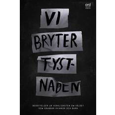 Bryter Vi bryter tystnaden (Häftad)