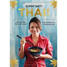 Super tasty thai!: och andra favoritrecept (Häftad)