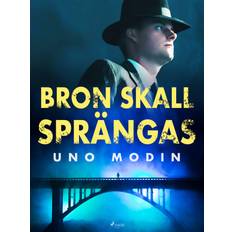 Skall Bron skall sprängas (E-bok, 2020)