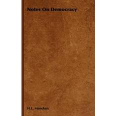 On democracy Notes On Democracy (Hæftet, 2007)