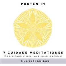 Porten In - 7 Guidade meditationer för personlig utveckling & själslig kontakt (Ljudbok, MP3, 2020)