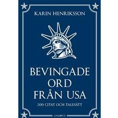 Bevingade ord från USA: 200 citat och talesätt (Inbunden)