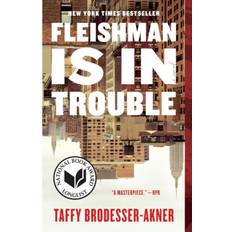 Fleishman Is in Trouble: A Novel