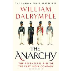 The Anarchy: The Relentless Rise of the East India Company (Häftad, 2020)