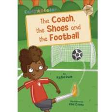 Football shoes The Coach, the Shoes and the Football: (Gold Early Reader)