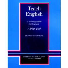 Teach English Teacher's Workbook: A Training Course for.