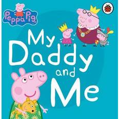 Peppa Pig: My Daddy and Me (Board Book, 2020)