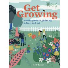 RHS Get Growing: A Family Guide to Gardening Inside and Out (Hardcover, 2020)