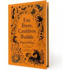 Fire Burn, Cauldron Bubble: Magical Poems Chosen by Paul... (Hardcover, 2020)