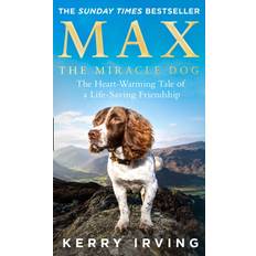 Max the Miracle Dog: The Heart-Warming Tale of a. (Häftad, 2020)