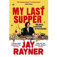 My Last Supper: One Meal, a Lifetime in the Making (Paperback, 2020)