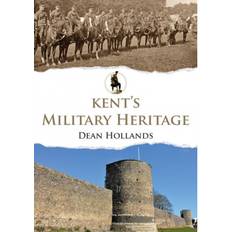 Military Kent's Military Heritage (Paperback, 2020)