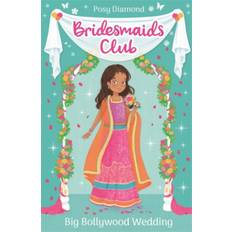 Bridesmaids Bridesmaids Club: Big Bollywood Wedding: Book 2 (2020)