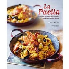 Paella La Paella: Recipes for Delicious Spanish Rice and Noodle... (Hardcover, 2020)