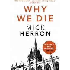 Mick herron Why We Die: Zoe Boehm Thriller 3 (Häftad, 2020)