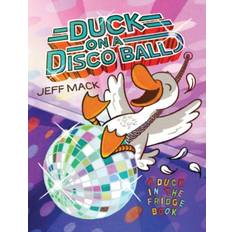 Duck on a Disco Ball (Relié, 2018)