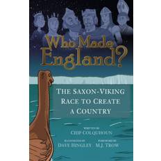 Who Made England?: The Saxon-Viking Race to Create a Country (Hæftet, 2020)