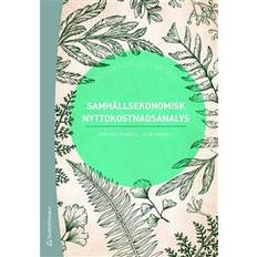 Samhällsekonomisk nyttokostnadsanalys (Häftad)