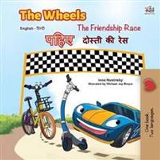 Hindi Böcker The Wheels -The Friendship Race (English Hindi Bilingual Book) (Häftad, 2020)