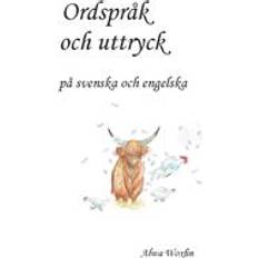 Ordspråk och uttryck på svenska och engelska (Häftad)