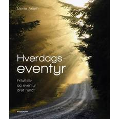 Hverdagseventyr Hverdagseventyr: Friluftsliv og eventyr året rundt (Hæftet, 2020)