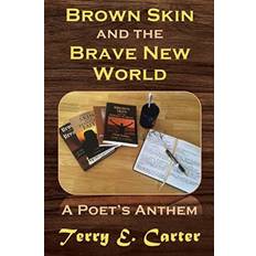 Bøker Brown Skin and the Brave New World: A Poet's Anthem