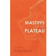 Mastiffs of the Plateau (Paperback, 2018)