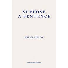 Suppose a Sentence (Häftad, 2020)