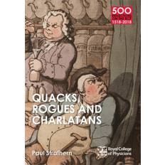 Quacks Quacks, Rogues and Charlatans of the RCP