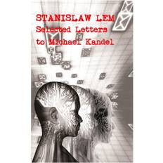 Stanislaw Lem: Selected Letters to Michael Kandel (Hardcover, 2014)