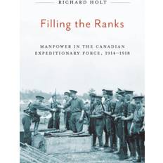 Filling the Ranks: Manpower in the Canadian... (Indbundet, 2017)