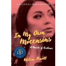 In My Own Moccasins: A Memoir of Resilience (Häftad, 2020)