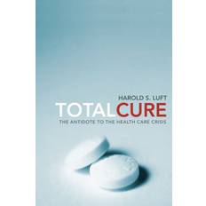 S´cure Total Cure: The Antidote to the Health Care Crisis