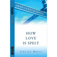 How Love is Spelt (Hæftet, 2004)