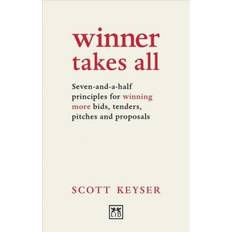 Winner Takes All: Seven-and-a-half principles for.
