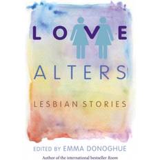 The alters Love Alters: Lesbian Stories (Paperback, 2013)