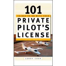 101 Things To Do After You Get Your Private Pilot's License (Paperback, 2003)