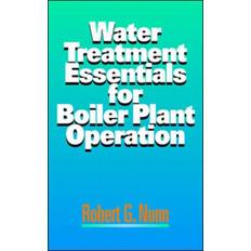 Water Treatment Essentials for Boiler Plant Operation (Indbundet, 1996)