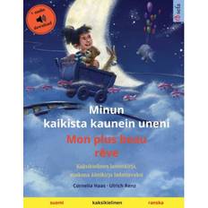 Finnish Books Minun kaikista kaunein uneni - Mon plus beau reve (suomi.