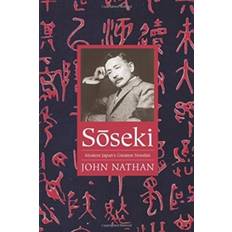 Soseki: Modern Japan's Greatest Novelist
