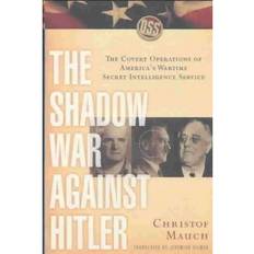 Against the shadow The Shadow War Against Hitler: The Covert Operations of... (Indbundet, 2003)