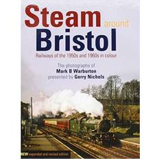 Steam Around Bristol: Revised Edition (Hardcover, 2018)