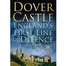 First defence Dover Castle: England's First Line of Defence (Häftad, 2010)