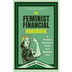 Financial feminist The Feminist Financial Handbook: A Modern Woman's Guide.