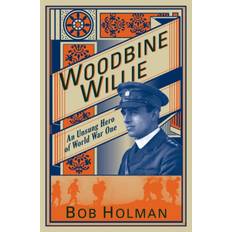 Woodbine Willie: An Unsung Hero of World War One (Paperback, 2013)