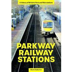 Parkway Railway Stations: A history of Britain's Park.