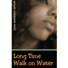 Long Time Walk on Water (Häftad, 2009)