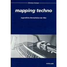 "mapping Techno": Jugendliche Mentalitaten Der 90er (Paperback, 2004)