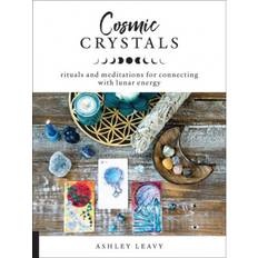 Cosmic Crystals: Rituals and Meditations for Connecting. (Paperback, 2019)