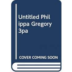UNTITLED PHILIPPA GREGORY 3PA